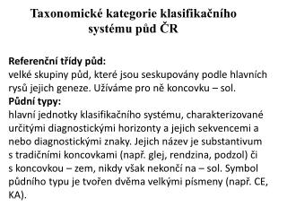 Taxonomické kategorie klasifikačního systému půd ČR