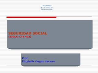 SEGURIDAD SOCIAL (SIGLA: CTS 403)