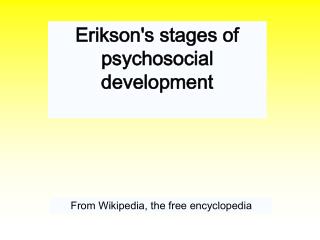 Erikson's stages of psychosocial development