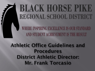 Athletic Office Guidelines and Procedures District Athletic Director: Mr . Frank Torcasio