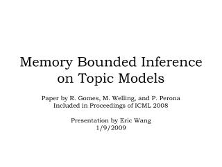 Memory Bounded Inference on Topic Models