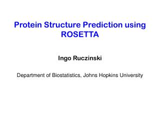 Protein Structure Prediction using ROSETTA