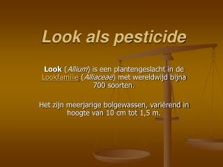 Look als pesticide