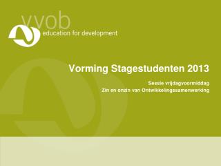 Vorming Stagestudenten 2013