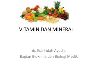 VITAMIN DAN MINERAL