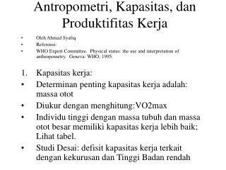 Antropometri, Kapasitas, dan Produktifitas Kerja