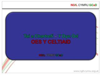 Tai a Chartrefi – Y Dyn Od OES Y CELTIAID NG f L CYMRU GC a D