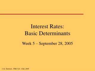 Interest Rates: Basic Determinants