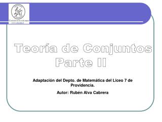 Adaptación del Depto. de Matemática del Liceo 7 de Providencia. Autor: Rubén Alva Cabrera