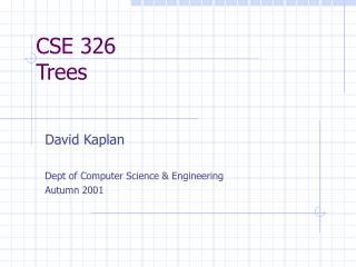 CSE 326 Trees