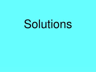 Solutions