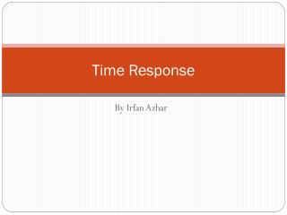 Time Response