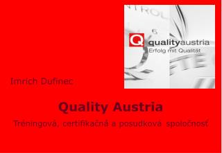 Quality Austria Tréningová, certifikačná a posudková spoločnosť