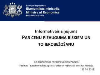 Informatīvais ziņojums Par cenu pieauguma riskiem un to ierobežošanu