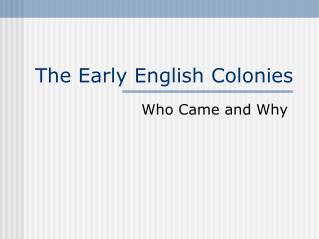 The Early English Colonies