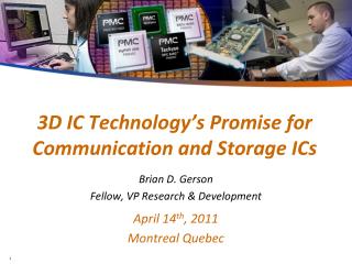 3D IC Technology’s Promise for Communication and Storage ICs