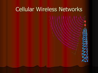 Cellular Wireless Networks