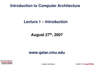 August 27 th , 2007 qatar.cmu