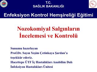 Nozokomiyal Salgınların İncelemesi ve Kontrolü