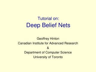 Tutorial on: Deep Belief Nets