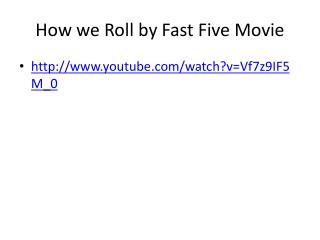 How we Roll by Fast Five Movie