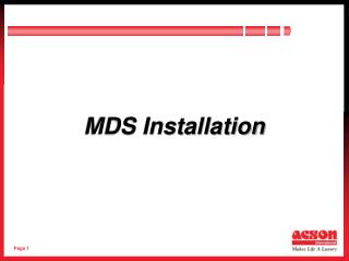 MDS Installation