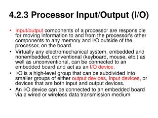 4.2.3 Processor Input/Output (I/O)