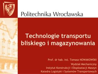 Technologie transportu bliskiego i magazynowania