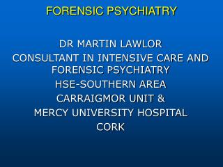 FORENSIC PSYCHIATRY