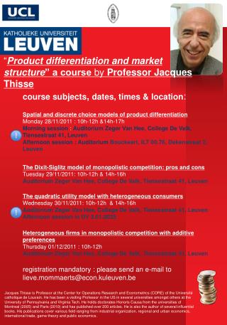 “ Product differentiation and market structure ” a course by Professor Jacques Thisse