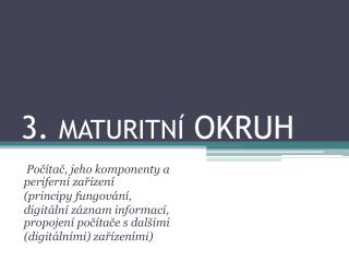 3. MATURITNÍ OKRUH