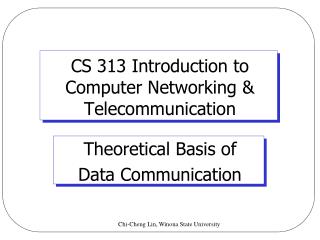 CS 313 Introduction to Computer Networking &amp; Telecommunication
