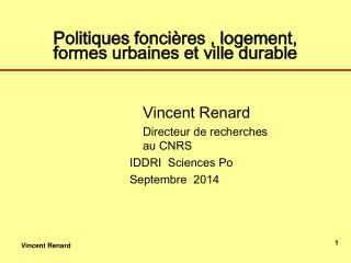 Politiques foncières , logement, formes urbaines et ville durable