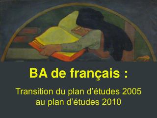 BA de français : Transition du plan d’études 2005 au plan d’études 2010