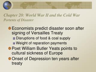 Chapter 20: World War II and the Cold War Portents of Disaster