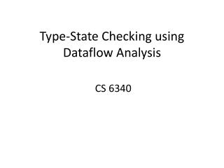 Type-State Checking using Dataflow Analysis