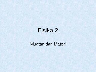 Fisika 2