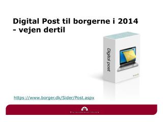 Digital Post til borgerne i 2014 - vejen dertil