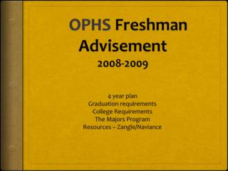 OPHS Freshman Advisement 2008-2009
