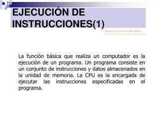 EJECUCIÓN DE INSTRUCCIONES(1)