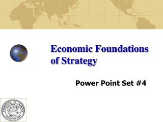 Economic Foundations of Strategy