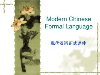 Modern Chinese Formal Language