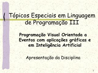 Tópicos Especiais em Linguagem de Programação III