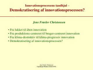 Innovationsprocessens tandhjul – Demokratisering af innovationsprocessen?