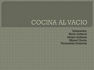 COCINA AL VACIO
