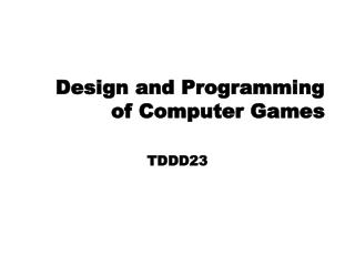 Design and Programming of Computer Games