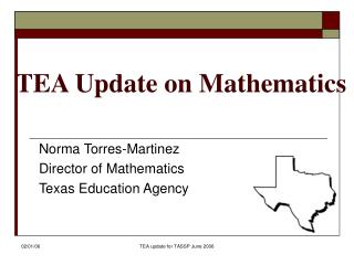 TEA Update on Mathematics