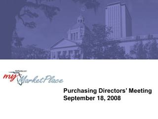 Purchasing Directors’ Meeting September 18, 2008