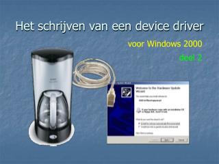 Het schrijven van een device driver