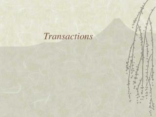 Transactions